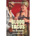 Blood & Tacos: The Beginning - Paperback