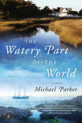 The Watery Part of the World - Paperback
