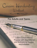 Cursive Handwriting Workbook for Adults and Teens: Learn Cursive Basics & Practice with Inspirational and Motivational Quotes and Activities - Paperback