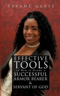 Effective Tools on How to become a Successful Armor Bearer and Servant of God - Hardcover