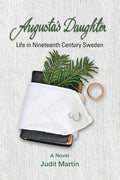 Augusta's Daughter: Life in Nineteenth Century Sweden - Paperback