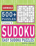 Easy Sudoku Puzzles: Over 500 Easy Sudoku Puzzles And Solutions (Volume 8) - Paperback