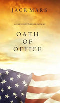 Oath of Office (a Luke Stone Thriller-Book #2) - Hardcover