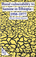 Rural Vulnerability to Famine in Ethiopia: 1958-77 - Paperback