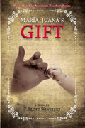 Maria Juana's Gift - Paperback