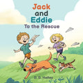 Jack and Eddie to the Rescue - Paperback