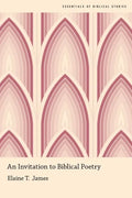 An Invitation to Biblical Poetry - Paperback