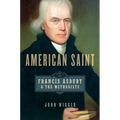 American Saint: Francis Asbury and the Methodists - Paperback