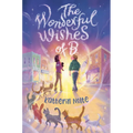 The Wonderful Wishes of B. - Hardcover