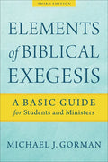 Elements of Biblical Exegesis: A Basic Guide for Students and Ministers - Paperback