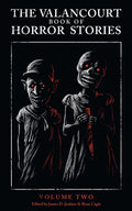 The Valancourt Book of Horror Stories: Volume Two - Paperback