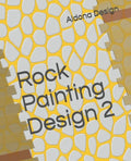 Rock Painting Design 2: Craft & Hobbies book - Paperback