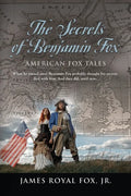 The Secrets of Benjamin Fox: American Fox Tales - Paperback