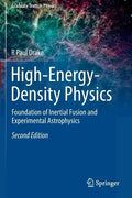 High-Energy-Density Physics: Foundation of Inertial Fusion and Experimental Astrophysics - Paperback