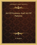Art of Gestures and Art of Patterns - Paperback