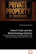 Patent Trolls and the Biotechnology Industry - Paperback