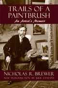 Trails of a Paintbrush: An Artist's Memoir - Paperback