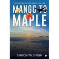 Mango to Maple - Paperback