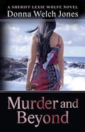 Murder and Beyond: Lexie Wolfe Novel - Book 4 - Paperback