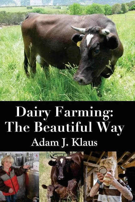 Dairy Farming: The Beautiful Way - Paperback