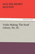 Violin Making 'The Strad' Library, No. IX. - Paperback