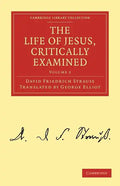 The Life of Jesus, Critically Examined - Volume 2 - Paperback