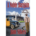 A Noble Bargain - Paperback