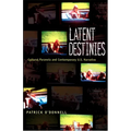 Latent Destinies: Cultural Paranoia and Contemporary U.S. Narrative - Paperback