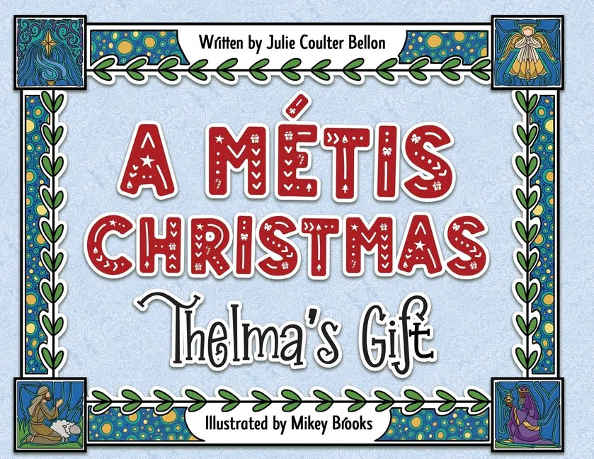 A Métis Christmas: Thelma's Gift - Paperback
