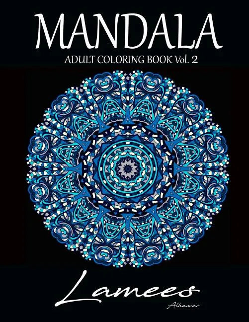 Mandala: Adult Coloring Book Vol. 2 - Paperback