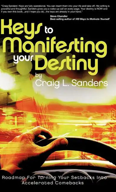 Keys to Manifesting Your Destiny - Hardcover