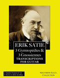 Erik Satie: 3 Gymnopedies & 3 Gnossiennes: Transcriptions for Guitar - Paperback