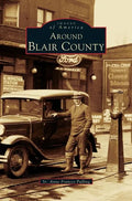 Around Blair County - Hardcover