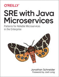 Sre with Java Microservices: Patterns for Reliable Microservices in the Enterprise - Paperback