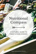 Nutritional Compass: A Natural Guide to Today's Food Choices - Paperback