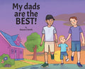 My dads are the BEST! - Hardcover