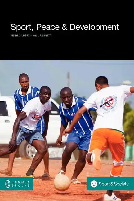 Sport, Peace, and Development - Paperback