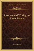 Speeches and Writings of Annie Besant - Paperback