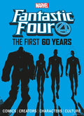 Marvel's Fantastic Four: The First 60 Years - Hardcover