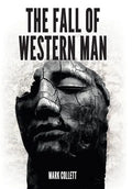 The Fall of Western Man - Hardcover