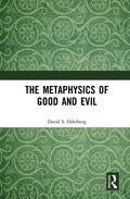 The Metaphysics of Good and Evil - Paperback