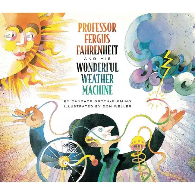 Professor Fergus Fahrenheit and His Wonderful Weather Machine - Paperback