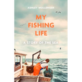 My Fishing Life - Hardcover