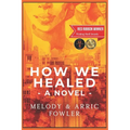 How We Healed - Paperback