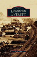 Downtown Everett - Hardcover