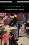 Five Little Peppers and How They Grew - Paperback