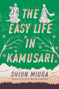 The Easy Life in Kamusari - Paperback