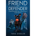 Title: Friend and Defender: Understanding the Cane Corso's Dual Nature - Paperback