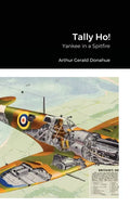Tally Ho!: Yankee in a Spitfire - Hardcover