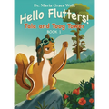 Hello Flutters!: Tala and Toog Tower - Hardcover